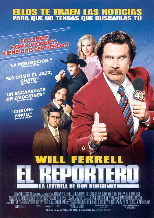 El reportero, la leyenda de Ron Burgundy